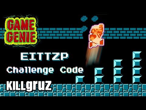 Super Mario Game Genie Challenge: EITTZP - Killgruz