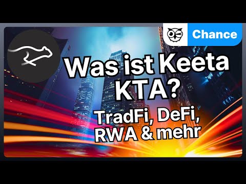 What is Keeta KTA? TradFi, DeFi, RWA, and more! A new, fast blockchain for CBDCs?