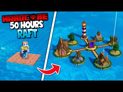 Surviving 50 Hours on Raft in Hardcore Minecraft!