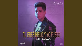 Tu eres hielo y yo fuego