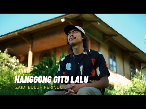 Nanggong Gitu Lalu - Zaidi Buluh Perindu | Fai kencrut