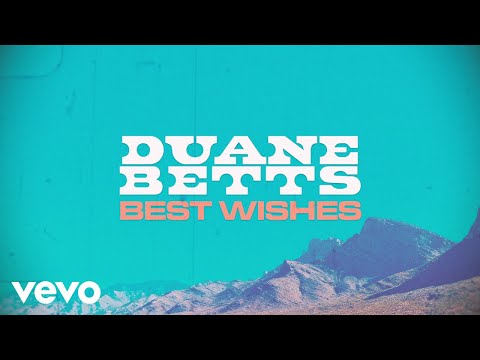 Best Wishes - Duane Betts