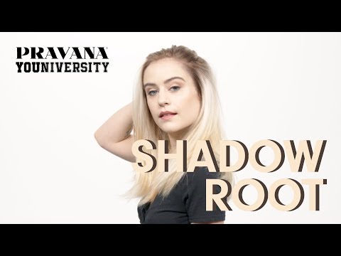 PRAVANA YOUniversity | Course 1: Shadow Root How-To