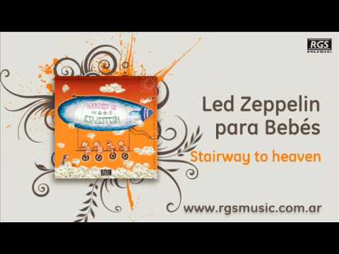 Led Zeppelin para Bebés – Stairway to heaven