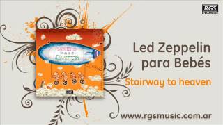 Led Zeppelin para Bebés - Stairway to heaven