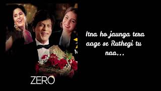 ZERO Ann Bann Lyrical Video Song  Shah Rukh Khan, Katrina Kaif, Anushka Sharma