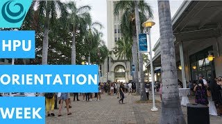 ORIENTATION WEEK~ Hawaii Pacific University