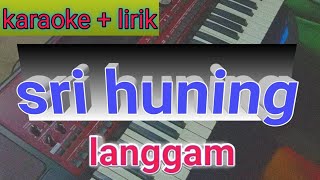 Download lagu sri huning karaoke langgam jawa #campursari #sri huning tanpa vokal mp3