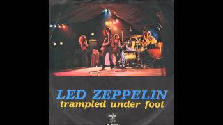 Led Zeppelin - Trampled Under Foot