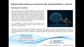 Adversariální útoky na neuronové sítě - Stanislav Fort (AISLE) [seminář MPN 26.11.2025]