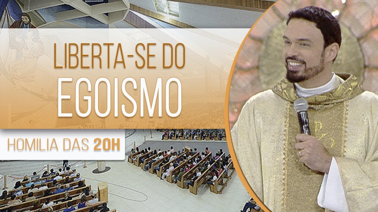 Liberta-se do egoismo - Pe. Adriano Zandoná  (18/04/18)