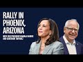 Arizona Rally with Vice President Kamala Harris and Governor Tim Walz | Harris 2024