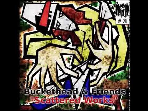 [Fan Album] Buckethead & Friends - Scattered Works #4