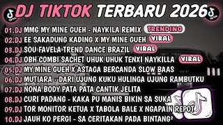 Download lagu DJ TIKTOK TERBARU 2026🎵DJ MY MINE GUEH - NAYKILLA🎵DJ E E SAKADUNG KADING X MY MINE GUEH X ASTAGA mp3 Download lagu DJ TIKTOK TERBARU 2026🎵DJ MY MINE GUEH - NAYKILLA🎵DJ E E SAKADUNG KADING X MY MINE GUEH X ASTAGA mp3
