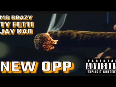 MG Brazy x Ty Fetti x Jay KAO - New Opp (official audio)