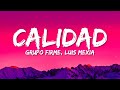 Grupo Firme, Luis Mexia - Calidad (Letra/Lyrics)