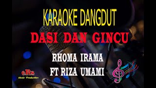Download lagu Karaoke Dasi Dan Gincu - Rhoma Irama Feat Riza Umami (Karaoke Dangdut Tanpa Vocal) mp3