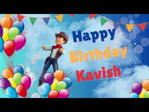 Happy Birthday Kavish - Kavish Happy Birthday Song