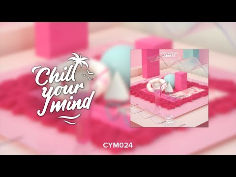 Viva La Panda - Amaze [ChillYourMind Release]