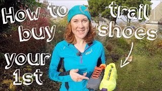 3 easy steps to choose & buy your FIRST trail running shoe (expert advice)