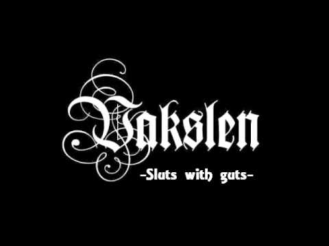 Vakslen - Sluts with Guts