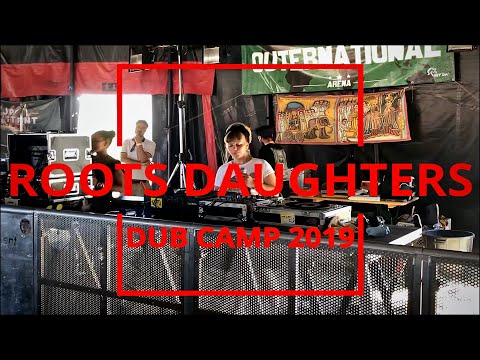 Dub Camp 2019 - Roots Daughters ▶︎ Dennis Brown "A True"