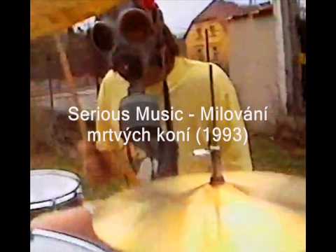 Serious Music - Milování mrtvých koní (1993)