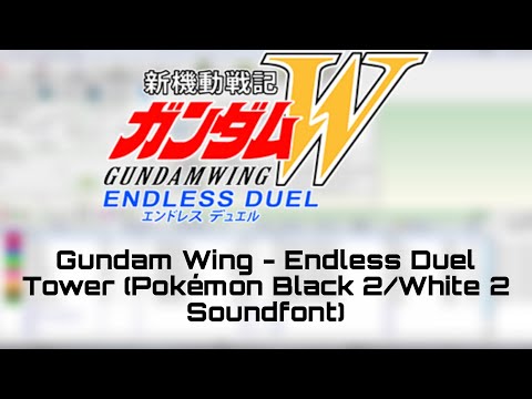 Gundam Wing - Endless Duel Tower (Pokémon Black 2/White 2 Soundfont)