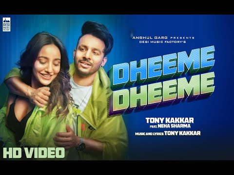 Dheeme Dheeme - @TonyKakkar | Neha Sharma | Official Music Video