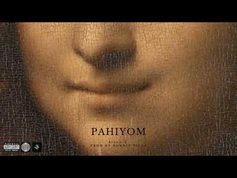 $illy X - PAHIYOM