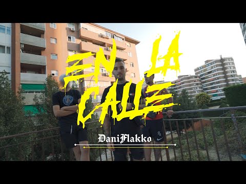 DANIFLAKKO - EN LA CALLE (VIDEOCLIP)