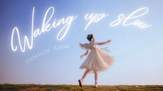 [LYRICS + VIETSUB] Gabrielle Aplin - Waking Up Slow (Piano Version)
