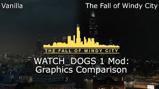 The Fall of Windy City mod vs Vanilla - Graphics Comparison