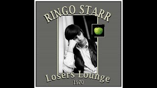 Ringo Starr - Losers Lounge (1970)