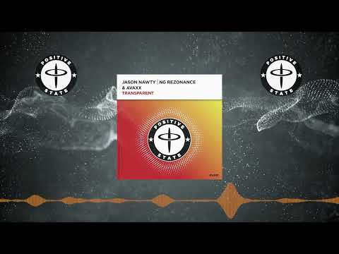 Jason Nawty / NG Rezonance & Avaxx - Transparent [PS003]