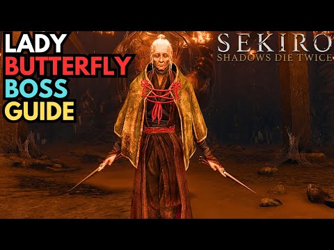 Lady Butterfly Boss Guide in 2025 | Sekiro Shadows Die Twice