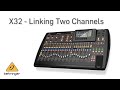 X32 Linking Two Channels