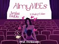 AllmyViBes DoDo Ft Mairy Colan Official Lyric Video