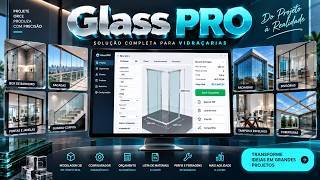 🚀 Glass PRO — O Configurador Profissional para Projetos de Vidraçaria e Esquadrias de Vidro