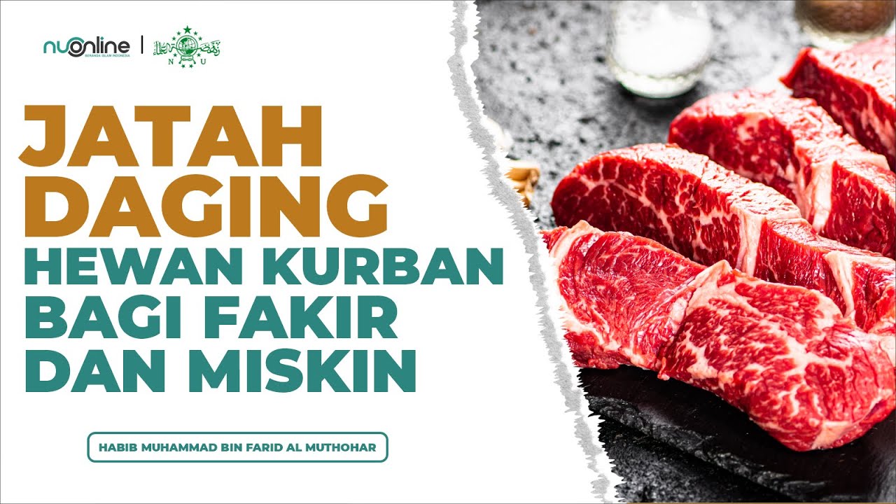 Daging Kurban Harus Ada yang Diberikan ke Fakir Miskin