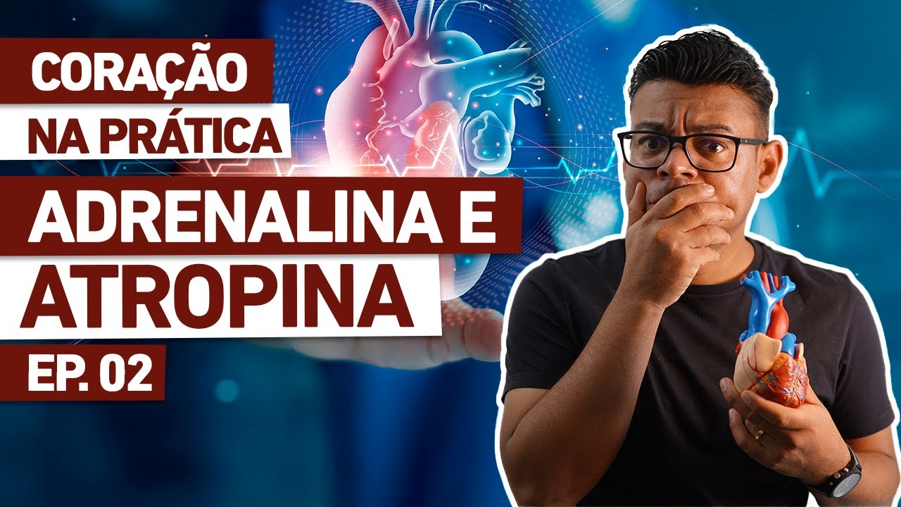 ADRENALINA E ATROPINA NA PRÁTICA | EP.03