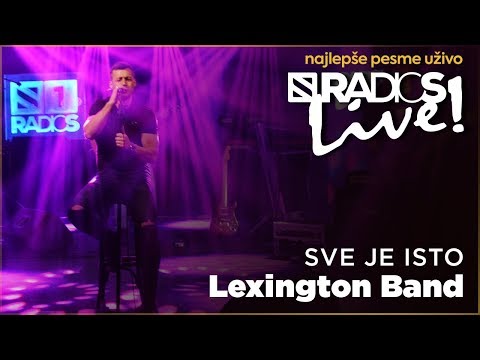 Lexington - Sve je isto RADIO S LIVE