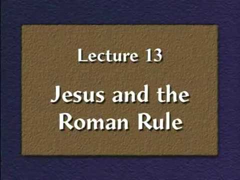 The Historical Jesus by Bart D. Ehrman: 13. Jesus & the Roman Rule