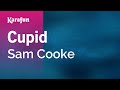 Cupid - Sam Cooke | Karaoke Version | KaraFun