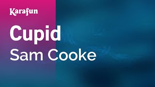 Cupid - Sam Cooke | Karaoke Version | KaraFun