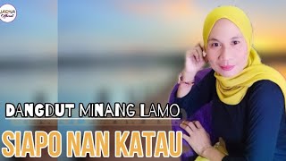 Download lagu DANGDUT MINANG LAMO- SIAPO NAN KATAU COVER BY HASNA Minang Lamo mp3 Download lagu DANGDUT MINANG LAMO- SIAPO NAN KATAU COVER BY HASNA Minang Lamo mp3