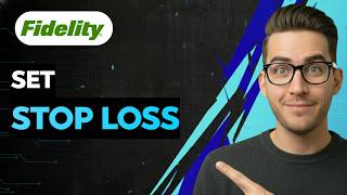 How to Set a Stop Loss on Fidelity [2026 Full Guide]