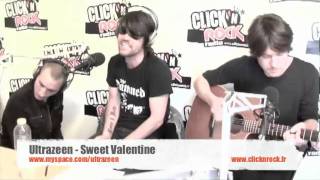 Ultrazeen - Sweet Valentine en Live sur Click N Rock