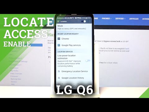 Turn On Phone Location Mode – LG Q6 and Geolocation Settings