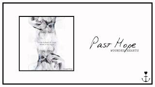 Past Hope - Wounded Hearts